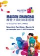 Free visiting the two fairs - Maison Shanghai and Furniture China - with one ticket