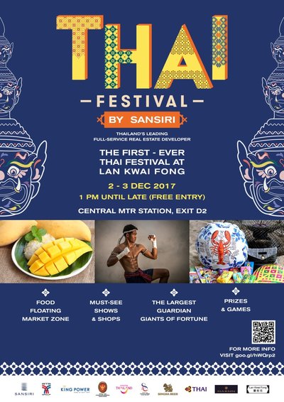 Thai Festival by Sansiri at Lan Kwai Fong -- Discover the Splendor of Ultimate Thailand’s Spirit with the finest Thai Culinary, Craft and Lifestyle Brands this 2nd-3rd Dec. 2017. FREE ENTRY! from 1PM till late at Lan Kwai Fong