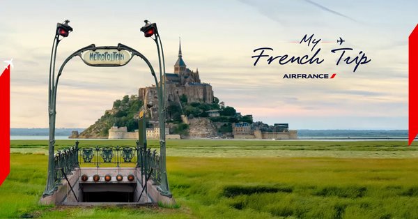Win your dream trip with Air France: Take off for an adventure of a life time with “My French Trip!”