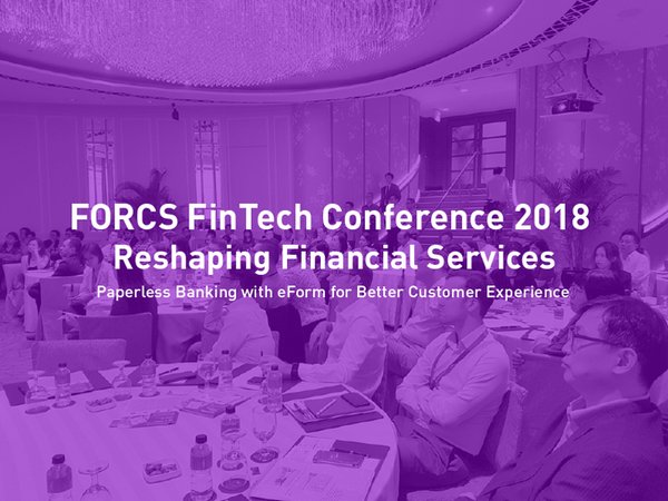 FORCS FinTech Conference 2018 - Reshaping Financial Services