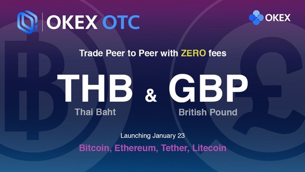OKEx Launches Thai Baht (THB) and British Pound (GBP) OTC Trading