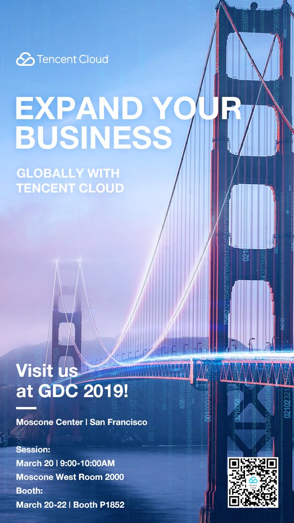 Tencent to Showcase Global Cloud Ecosystem for Game Developers at GDC 2019