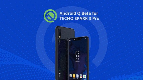 TECNO is one of the first 13 brands  joining Android Q beta.
