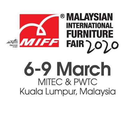 马来西亚国际家具展（MIFF 2020）于3月6日至9日为明年亚洲家具采购季掀开序幕