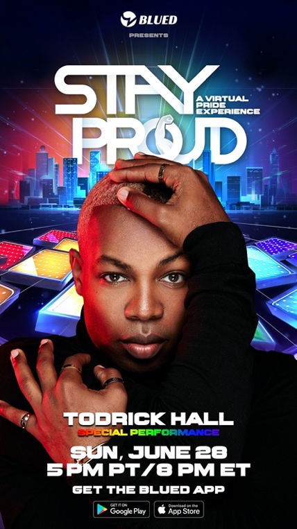 Blued to join forces with LGBTQ+ icon Todrick Hall for #StayProud virtual pride event