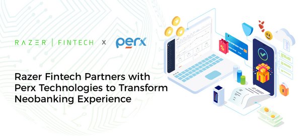 Razer Fintech Partners Perx Technologies to Transform Neobanking Experience