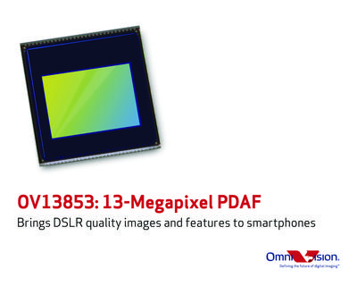 OmniVision1300万像素PureCel(TM)图传器为智能手机相位检测对焦