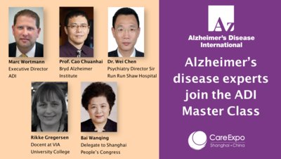 Alzheimer's Disease International MasterClass at Care Expo China to Draw Leading Dementia Experts