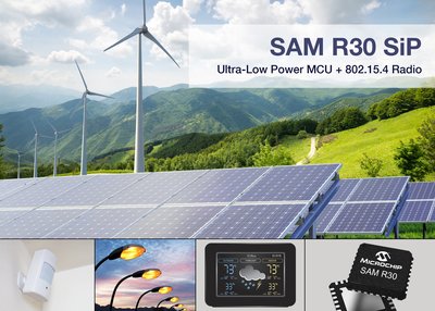 Microchip Unveils the SAM R30 System in Package for Wirelessly Connected Designs