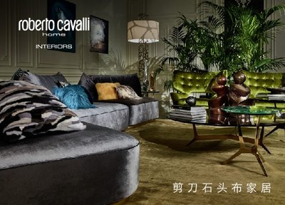 剪刀石头布家居 Roberto Cavalli Home Interiors 全球旗舰店