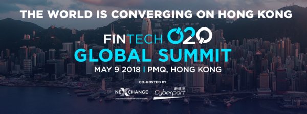 Fintech O2O Global Summit 2018 sees players converge on Hong Kong on May 9