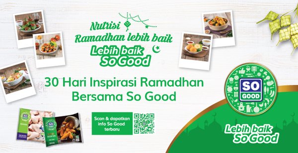 So Good Meluncurkan Kampanye 30 Hari Inspirasi Ramadhan bagi Keluarga Indonesia Selama Bulan Ramadhan 2018