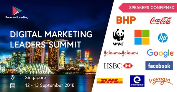 Digital Marketing Leaders Summit Singapore 2018, the preeminent conference for any business executives in Digital Marketing, Marketing Strategy, Advertising and Digital Media.