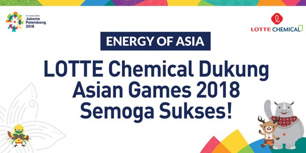 LOTTE Chemical sponsors Asian Games 2018 Jakarta-Palembang