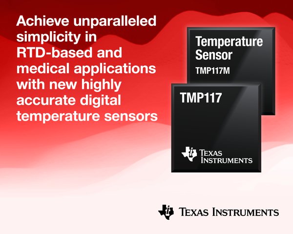 高精度数字温度传感器为基于RTD和医疗应用的设计带来简便性