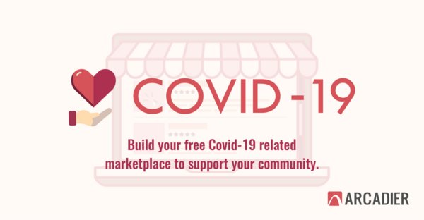 Free COVID-19 related Arcadier Marketplace for your community