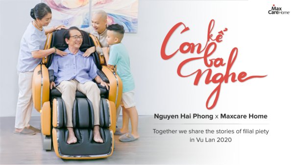 Thương hiệu MaxCare Home hợp tác cùng nhạc sĩ Nguyễn Hải Phong ra mắt MV Con Kể Ba Nghe với thông điệp ý nghĩa nhân dịp Lễ Vu Lan 2020